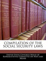 Compilation Of The Social Security Laws