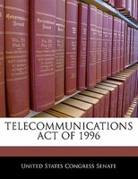 Telecommunications Act Of 1996