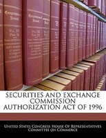 Securities And Exchange Commission Authorization Act Of 1996