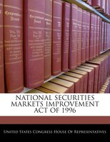 National Securities Markets Improvement Act Of 1996