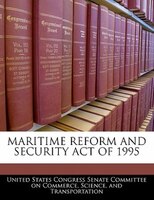 Maritime Reform And Security Act Of 1995