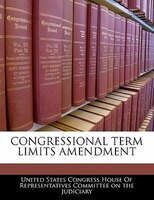 Congressional Term Limits Amendment
