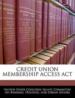 Credit Union Membership Access Act