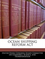 Ocean Shipping Reform Act