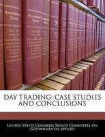 Day Trading: Case Studies And Conclusions