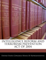 Intelligence Reform And Terrorism Prevention Act Of 2004