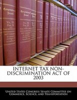 Internet Tax Non-discrimination Act Of 2003
