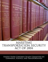 Maritime Transportation Security Act Of 2004