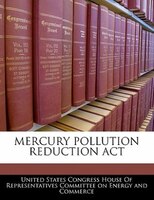 Mercury Pollution Reduction Act