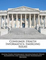 Consumer Health Informatics: Emerging Issues