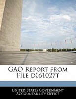 Gao Report From File D061027t