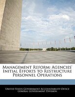 Management Reform: Agencies' Initial Efforts To Restructure Personnel Operations