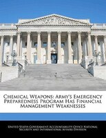 Chemical Weapons: Army's Emergency Preparedness Program Has Financial Management Weaknesses