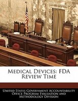 Medical Devices: Fda Review Time