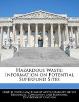 Hazardous Waste: Information On Potential Superfund Sites