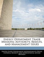 Energy Department Trade Missions: Authority, Results, And Management Issues