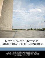New Member Pictorial Directory: 111th Congress