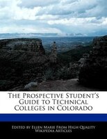 The Prospective Student's Guide To Technical Colleges In Colorado