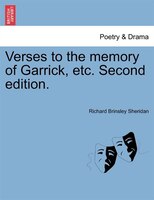 Verses To The Memory Of Garrick, Etc. Second Edition.