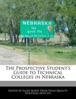 The Prospective Student's Guide To Technical Colleges In Nebraska