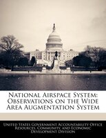 National Airspace System: Observations On The Wide Area Augmentation System