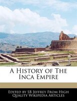 A History Of The Inca Empire