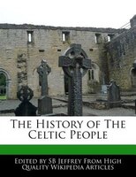 The History Of The Celtic People