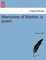 Memories Of Merton: A Poem.