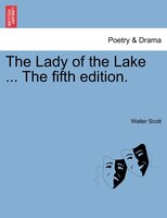 The Lady Of The Lake ... The Fifth Edition.