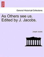 As Others See Us. Edited By J. Jacobs.