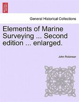 Elements of Marine Surveying for the Use of Junior Naval Officers