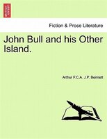 John Bull And His Other Island.