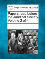Papers Read Before The Juridical Society Volume 2 Of 4