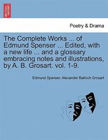The Complete Works In Verse And Prose Of Edmund Spencer: Vol. Ii, The Shepheards Calendar