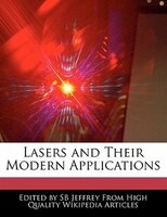 Lasers and Their Modern Applications
