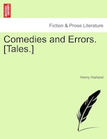 Comedies And Errors. [tales.]