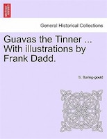 Guavas The Tinner ... With Illustrations By Frank Dadd.