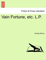 Vain Fortune, Etc. L.p.