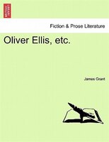 Oliver Ellis, Etc.