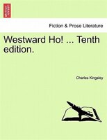 Westward Ho! ... Tenth Edition.