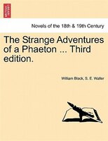 The Strange Adventures Of A Phaeton ... Third Edition.