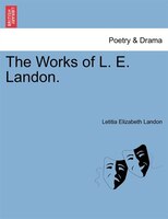 The Works Of L. E. Landon.