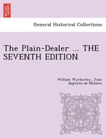 The Plain-dealer ... The Seventh Edition
