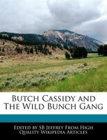 Butch Cassidy And The Wild Bunch Gang