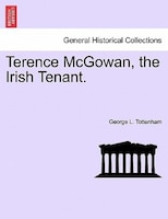 Terence Mcgowan, The Irish Tenant.