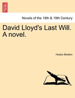 David Lloyd's Last Will. A Novel.