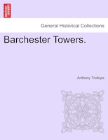 Barchester Towers. Vol. III.