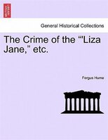 The Crime Of The "'liza Jane," Etc.