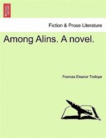 Among Alins. A Novel.