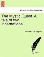 The Mystic Quest. A Tale Of Two Incarnations.
